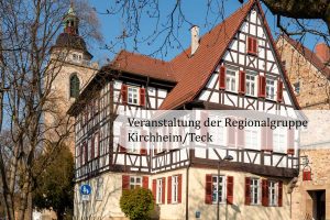 Hauptversammlung der Regionalgruppe Kirchheim/Teck