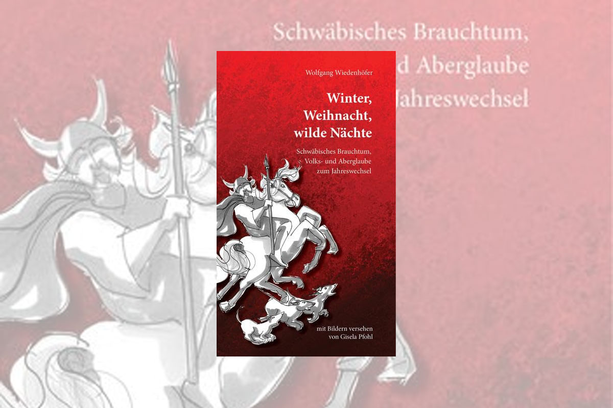 Winter, Weihnacht, wilde Nächte – Brauchtum in Württemberg